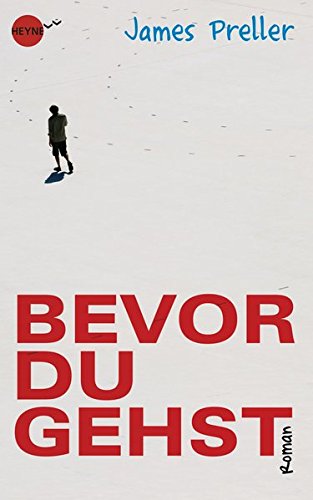 Bevor du gehst: Roman