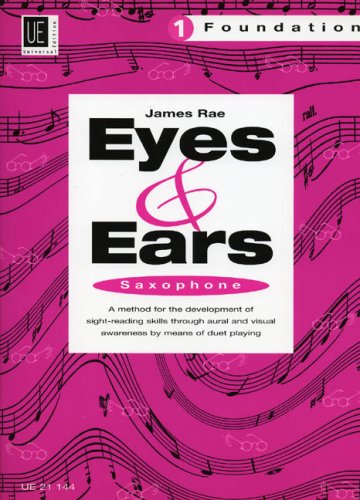 Eyes and Ears - Foundation for Saxophone: UE21144 1 Eyes and Ears - Foundation for Saxophone: UE21144 1 von Universal Edition