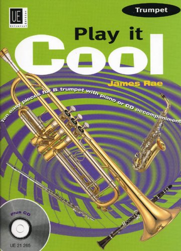 Play it Cool - Trumpet mit CD: 10 leichte Anfängerstücke in Swing, Funk, Reggae, Blues and Latin. Trompete mit CD oder Klavierbegleitung.. CD mit PLAY ... Ensemble-Unterricht der Grundstufe geeignet. Play it Cool - Trumpet mit CD: 10 leichte Anfängerstücke in Swing, Funk, Reggae, Blues and Latin. Trompete mit CD oder Klavierbegleitung.. CD mit PLAY ... Ensemble-Unterricht der Grundstufe geeignet.