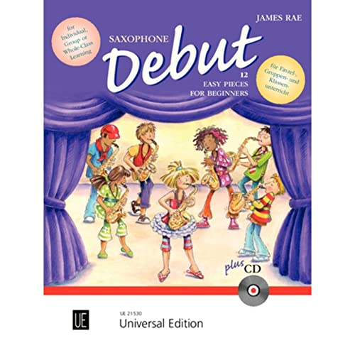 Saxophone Debut: Zwölf leichte Stücke für den Anfang im Einzel-, Gruppen- und Klassenunterricht. für 1-2 Saxophone mit CD oder Klavierbegleitung. von Universal Edition AG