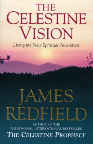 Celestine Vision: Living the New Spiritual Awareness von Bantam Books