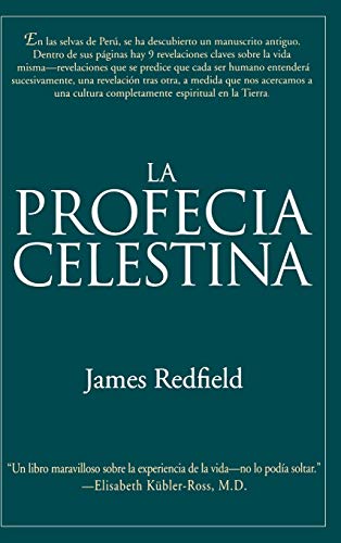 La Profecia Celestina: Una Aventura La Profecia Celestina: Una Aventura