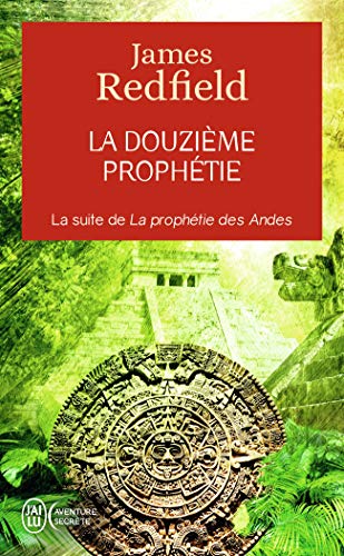 La douzieme prophetie: L'heure décisive von J'AI LU