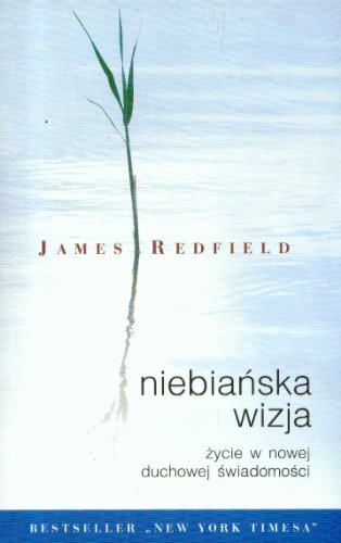 Niebianska wizja Zycie w nowej duchowej swiadomosci von Zysk I S-Ka
