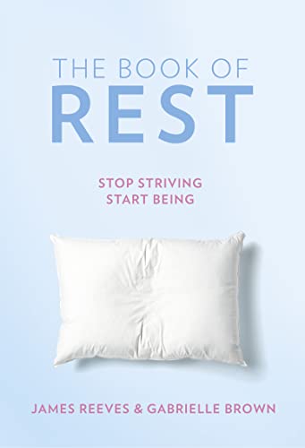 The Book of Rest: Stop Striving. Start Being. von HQ
