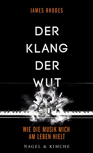 Der Klang der Wut: Wie die Musik mich am Leben hielt von Nagel & Kimche