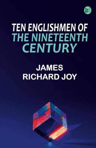 Ten Englishmen of the Nineteenth Century von Zinc Read