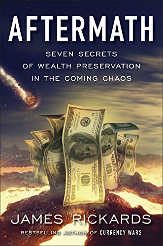 Aftermath: Seven Secrets of Wealth Preservation in the Coming Chaos von Portfolio