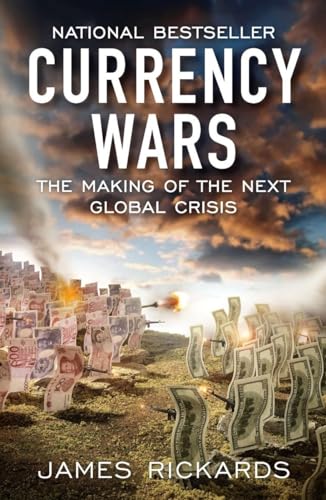 Currency Wars: The Making of the Next Global Crisis von Portfolio
