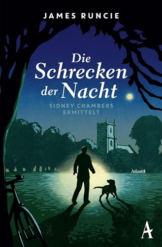 Die Schrecken der Nacht: Sidney Chambers ermittelt (Die Grantchester Mysteries Reihe, Band 2)