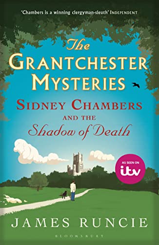 Sidney Chambers and The Shadow of Death: Grantchester Mysteries 1