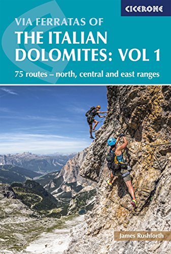 Via Ferratas of the Italian Dolomites Volume 1: 75 routes - north, central and east ranges (Cicerone guidebooks) von Cicerone Press