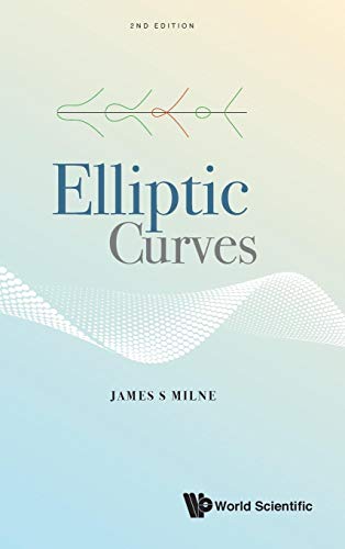 Elliptic Curves: Second Edition von Scientific Publishing