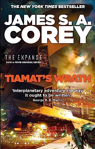 Tiamat's Wrath: Book 8 of the Expanse (now a Prime Original series) von Orbit