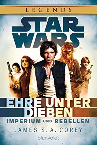 Star Wars™ Imperium und Rebellen: Ehre unter Dieben von Blanvalet