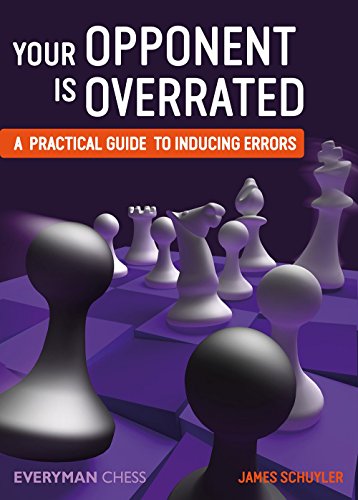 Your Opponent is Overrated: A practical guide to inducing errors von The House of Staunton