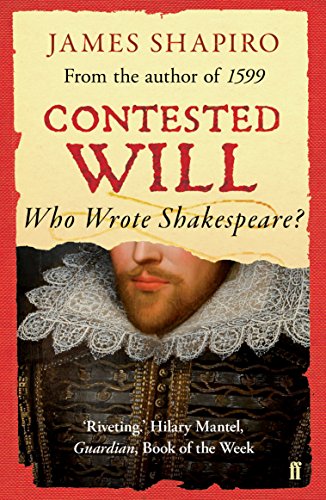 Contested Will: Who Wrote Shakespeare ? von Faber & Faber