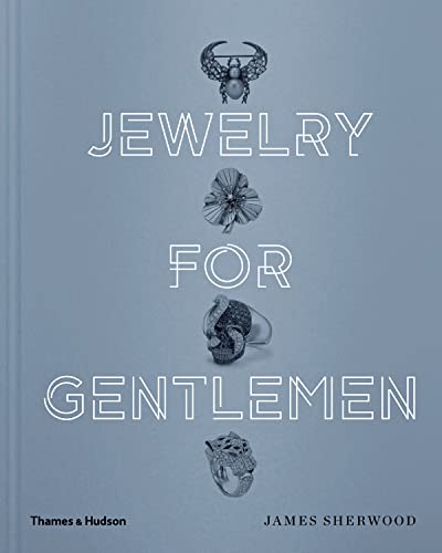 Jewelry for Gentlemen von Thames & Hudson