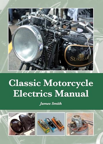 Classic Motorcycle Electrics Manual Classic Motorcycle Electrics Manual