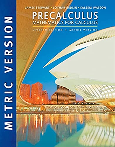 Precalculus: Mathematics for Calculus: International Metric Edition von Brooks Cole