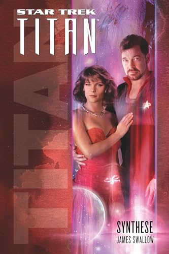 Star Trek - Titan 6: Synthese von Cross Cult