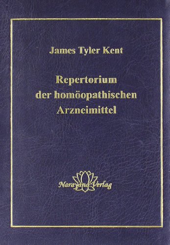 Repertorium der homöopathischen Arzneimittel: Taschenbuchausgabe Repertorium der homöopathischen Arzneimittel: Taschenbuchausgabe von Narayana Verlag GmbH