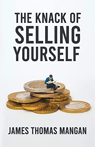 The Knack Of Selling Yourself von Lushena Books