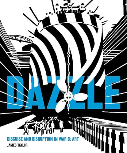 Dazzle: Disguise and Disruption in War and Art