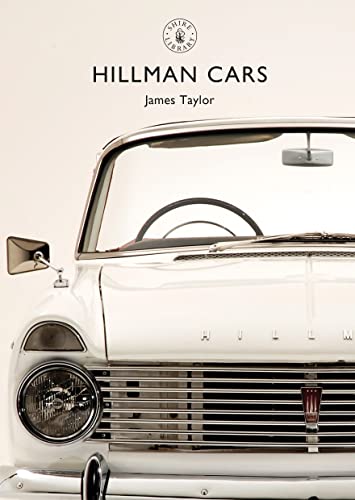 Hillman Cars (Shire Library) von Bloomsbury