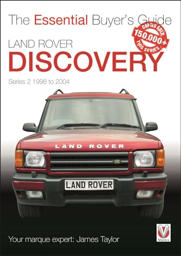 Land Rover Discovery Series II 1998 to 2004: Essential Buyer's Guide: Essential Buyer's Guide, 1998-2004 (Essential Buyer's Guide, 2, Band 2) von Veloce Publishing