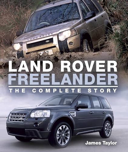 Land Rover Freelander: The Complete Story (Crowood Autoclassics)