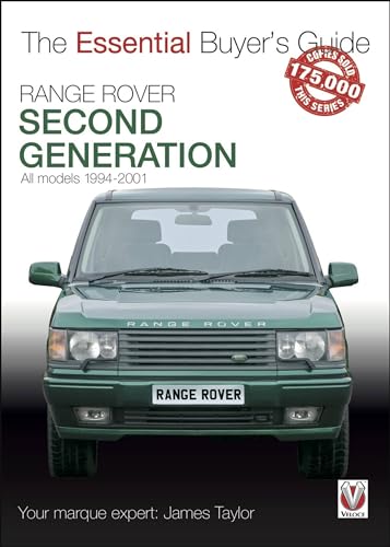 Range Rover: Second Generation All Models: 1994-2001 (The Essential Buyer's Guide)