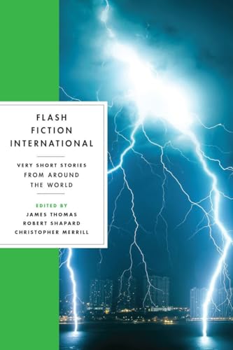 Flash Fiction International: Very Short Stories from Around the World von W. W. Norton & Company