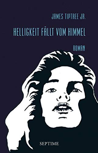 Helligkeit fällt vom Himmel: Roman von Septime Verlag e.U.