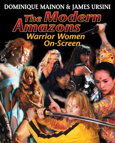 The Modern Amazons: Warrior Women On-Screen von HAL LEONARD