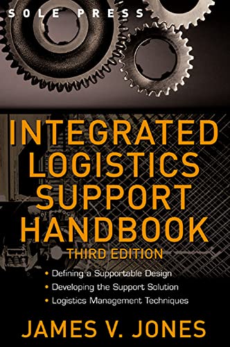 Integrated Logistics Support Handbook (McGraw-Hill Logistics Series)