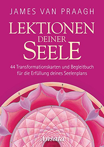 Lektionen deiner Seele: 44 Transformationskarten und Begleitbuch für die Erfüllung deines Seelenplans