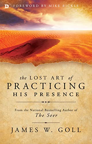 The Lost Art of Practicing His Presence