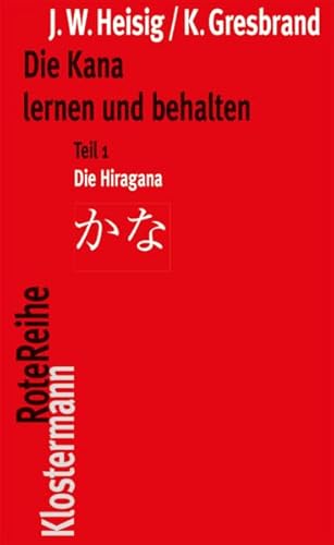 Die Kana lernen und behalten Teil 1: Die Hiragana / Teil 2: Die Katakana von Klostermann Vittorio GmbH