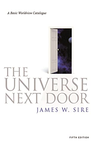 Universe Next Door (5th Edition): A Basic Worldview Catalogue von IVP