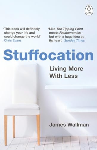 Stuffocation: Living More with Less von Penguin Books Ltd (UK)