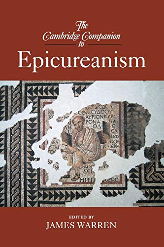 The Cambridge Companion to Epicureanism (Cambridge Companions to Philosophy)