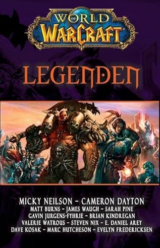 World of Warcraft: Legenden, Kurzgeschichten aus dem WoW-Universum von Panini Verlags GmbH