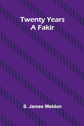 Twenty years a fakir von Alpha Edition