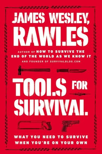 Tools for Survival: What You Need to Survive When You’re on Your Own