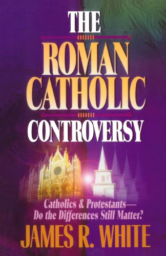 The Roman Catholic Controversy von Bethany House Publishers