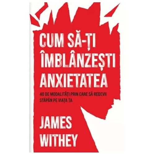 Cum Sa-Ti Imblanzesti Anxietatea Cum Sa-Ti Imblanzesti Anxietatea von Pagina De Psihologie