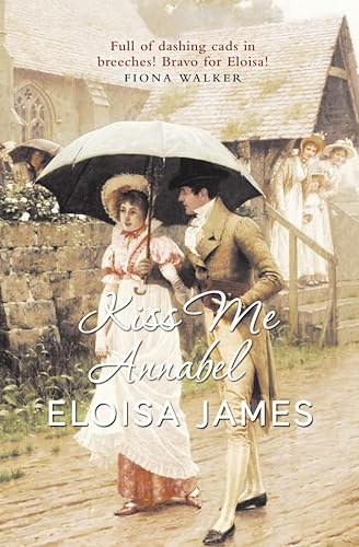 KISS ME ANNABEL: For fans of Bridgerton, escape with this gripping historical regency romance