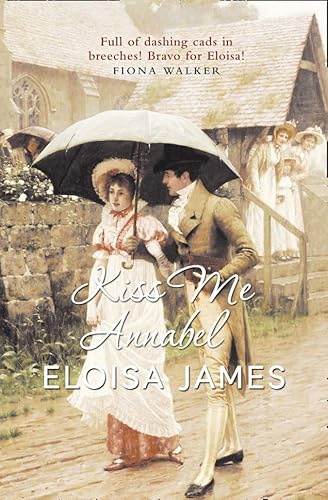 KISS ME ANNABEL: For fans of Bridgerton, escape with this gripping historical regency romance KISS ME ANNABEL: For fans of Bridgerton, escape with this gripping historical regency romance