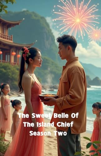 The Sweet Belle Of The Island Chief Season Two von james